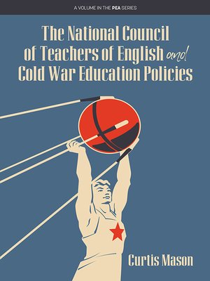 cover image of The National Council of Teachers of English and Cold War Education Policies
